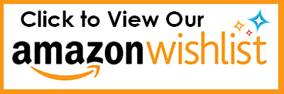 Click to view our Amazon Wishlist